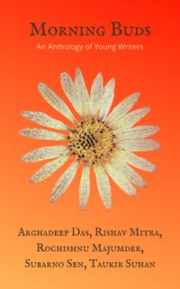Morning Buds - An Anthology of Young Writers - ebook