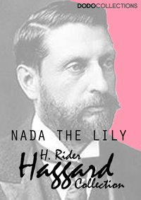 Nada the Lily - H. Rider Haggard - ebook