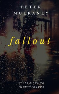Fallout - Peter Mulraney - ebook