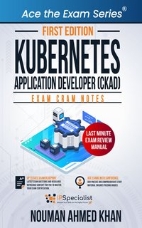 Kubernetes Application Developer (CKAD) - Nouman Ahmed Khan - ebook