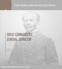 Great Commanders, General Johnston - Robert Hughes - ebook