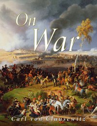 On War - Carl von Clausewitz - ebook