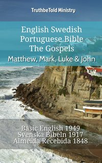 English Swedish Portuguese Bible - The Gospels - Matthew, Mark, Luke & John - TruthBeTold Ministry - ebook