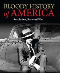 Bloody History of America - Kieron Connolly - ebook