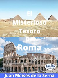 El Misterioso Tesoro De Roma - Juan Moisés De La Serna - ebook
