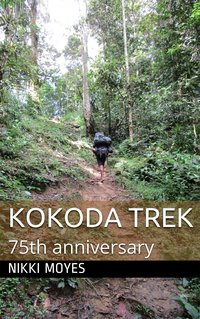 Kokoda Trek - Nikki Moyes - ebook