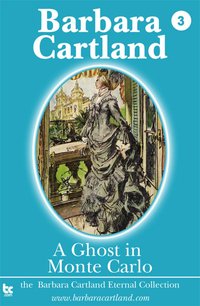 A Ghost in Monte Carlo - Barbara Cartland - ebook