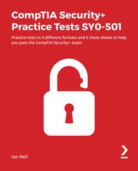 CompTIA Security+ Practice Tests SY0-501 - Ian Neil - ebook
