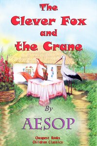 The Clever Fox and the Crane - Aesop Aesop - ebook