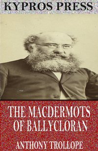The Macdermots of Ballycloran - Anthony Trollope - ebook