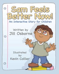 Sam Feels Better Now! - Jill Osborne - ebook