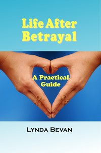 Life After Betrayal - Lynda Bevan - ebook