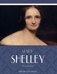 The Last Man - Mary Shelley - ebook