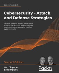 Cybersecurity – Attack and Defense Strategies - Yuri Diogenes - ebook