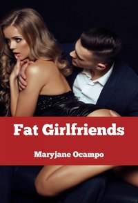 Fat Girlfriends - Maryjane Ocampo - ebook