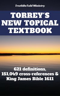 Torrey's New Topical Textbook - Reuben Archer Torrey - ebook