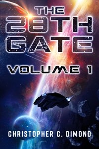 The 28th Gate: Volume 1 - Christopher C. Dimond - ebook