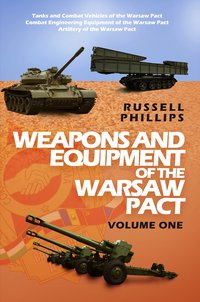Weapons and Equipment of the Warsaw Pact - Russell Phillips - ebook