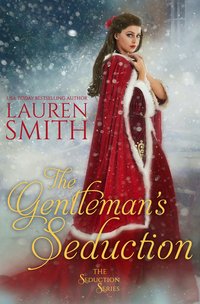 The Gentleman’s Seduction - Lauren Smith - ebook