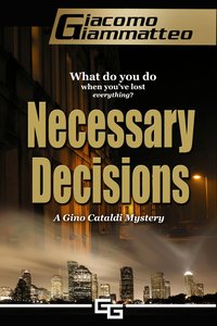 Necessary Decisions - Giammatteo Giacomo - ebook