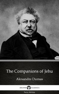 The Companions of Jehu by Alexandre Dumas (Illustrated) - Alexandre Dumas - ebook