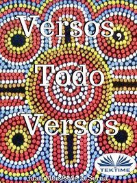 Versos, Todo Versos - Juan Moisés   De La Serna - ebook
