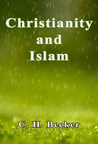 Christianity and Islam - C. H. Becker - ebook