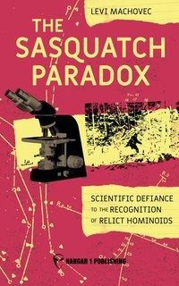 The Sasquatch Paradox - Levi Machovec - ebook