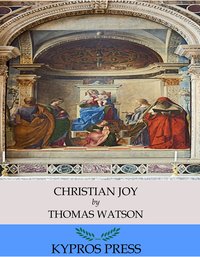 Christian Joy - Thomas Watson - ebook