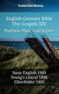English German Bible - The Gospels XIII - Matthew, Mark, Luke & John - TruthBeTold Ministry - ebook