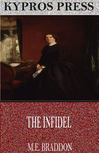 The Infidel - M.E. Braddon - ebook