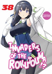 Invaders of the Rokujouma!? Volume 38 - Takehaya - ebook
