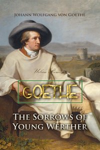 The Sorrows of Young Werther - Johann Wolfgang von Goethe - ebook