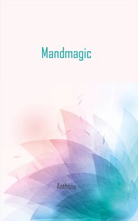 Mandmagic - Anthony - ebook