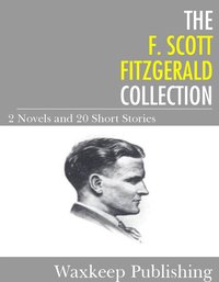 The F. Scott Fitzgerald Collection - F. Scott Fitzgerald - ebook