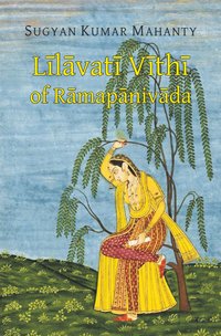 Līlāvatī Vīthī of Rāmapāṇivāda - Sugyan kumar Mahanty - ebook