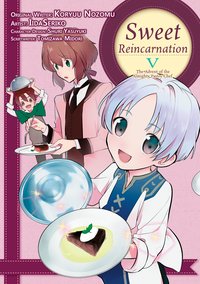 Sweet Reincarnation Volume 5 - Nozomu Koryu - ebook