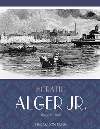 Ragged Dick - Horatio Alger Jr. - ebook