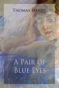 A Pair of Blue Eyes - Thomas Hardy - ebook