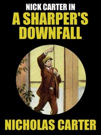 A Sharper's Downfall - Nicholas Carter - ebook