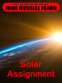 Solar Assignment - John Russel Fearn - ebook