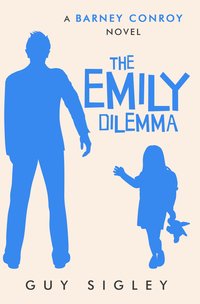 The Emily Dilemma - Guy Sigley - ebook