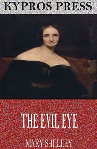 The Evil Eye - Mary Shelley - ebook