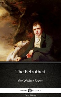 The Betrothed by Sir Walter Scott (Illustrated) - Sir Walter Scott - ebook