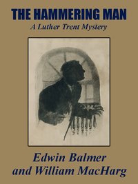 The Hammering Man - Edwin Balmer - ebook