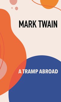 A Tramp Abroad - Mark Twain - ebook