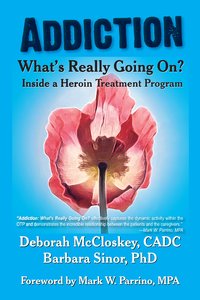 Addiction--What's Really Going on? - Deborah McCloskey - ebook
