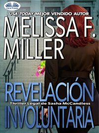 Revelación Involuntaria - Melissa F. Miller - ebook