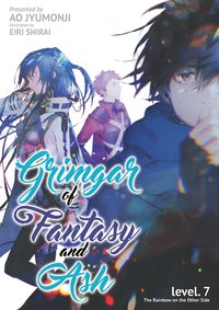 Grimgar of Fantasy and Ash: Volume 7 - Ao Jyumonji - ebook