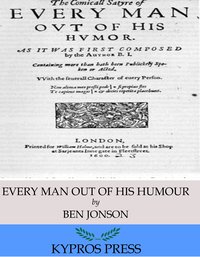 Every Man out of His Humour - Ben Jonson - ebook